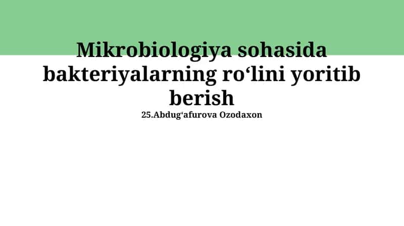 Bakteriyalar: Mikrobiologiyaning asosiy toshi 1