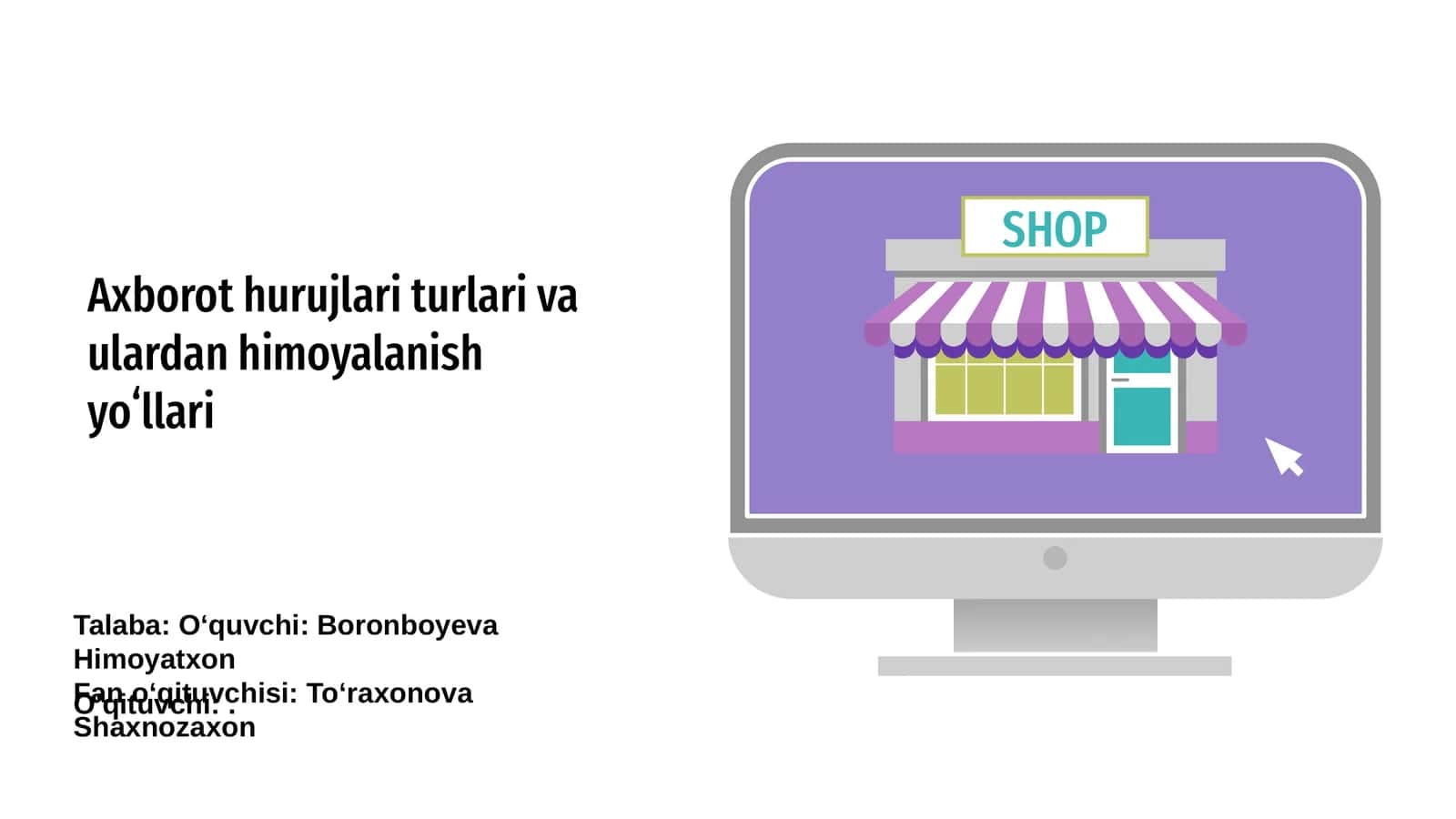 Axborot hurujlari turlari va ulardan himoyalanish yoʻllari 1