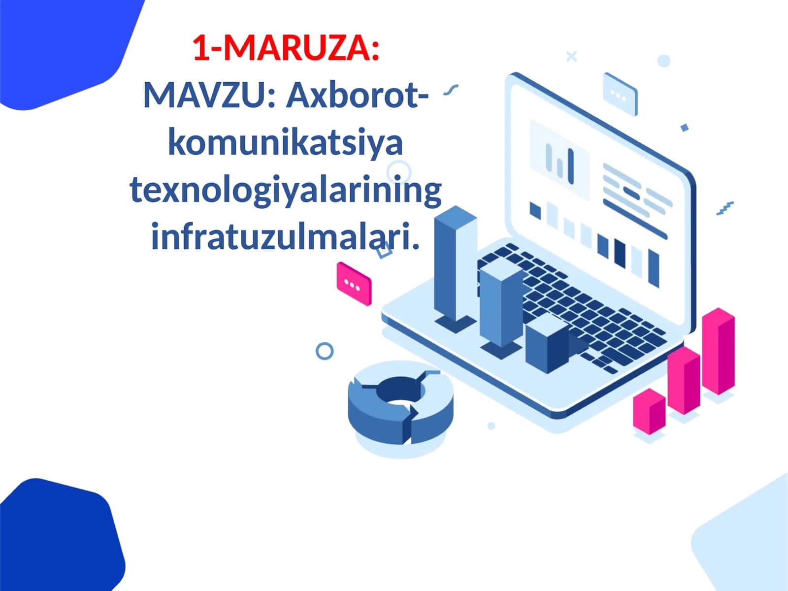 MARUZA: Axborot-komunikatsiyat texnologiyalarining infratuzulmalari 1