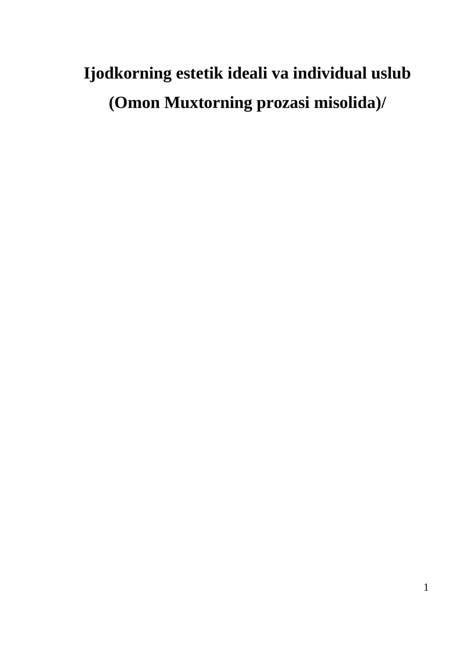 Ijodkorning estetik ideali va individual uslub (Omon Muxtorning prozasi misolida) 1