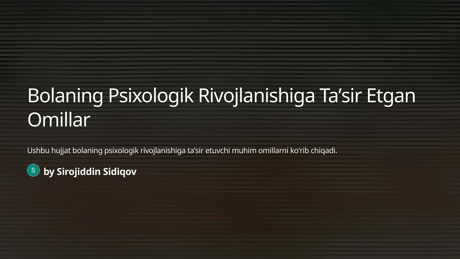 Bolaning Psixologik Rivojlanishiga Taʼsir Etgan Omillar 1