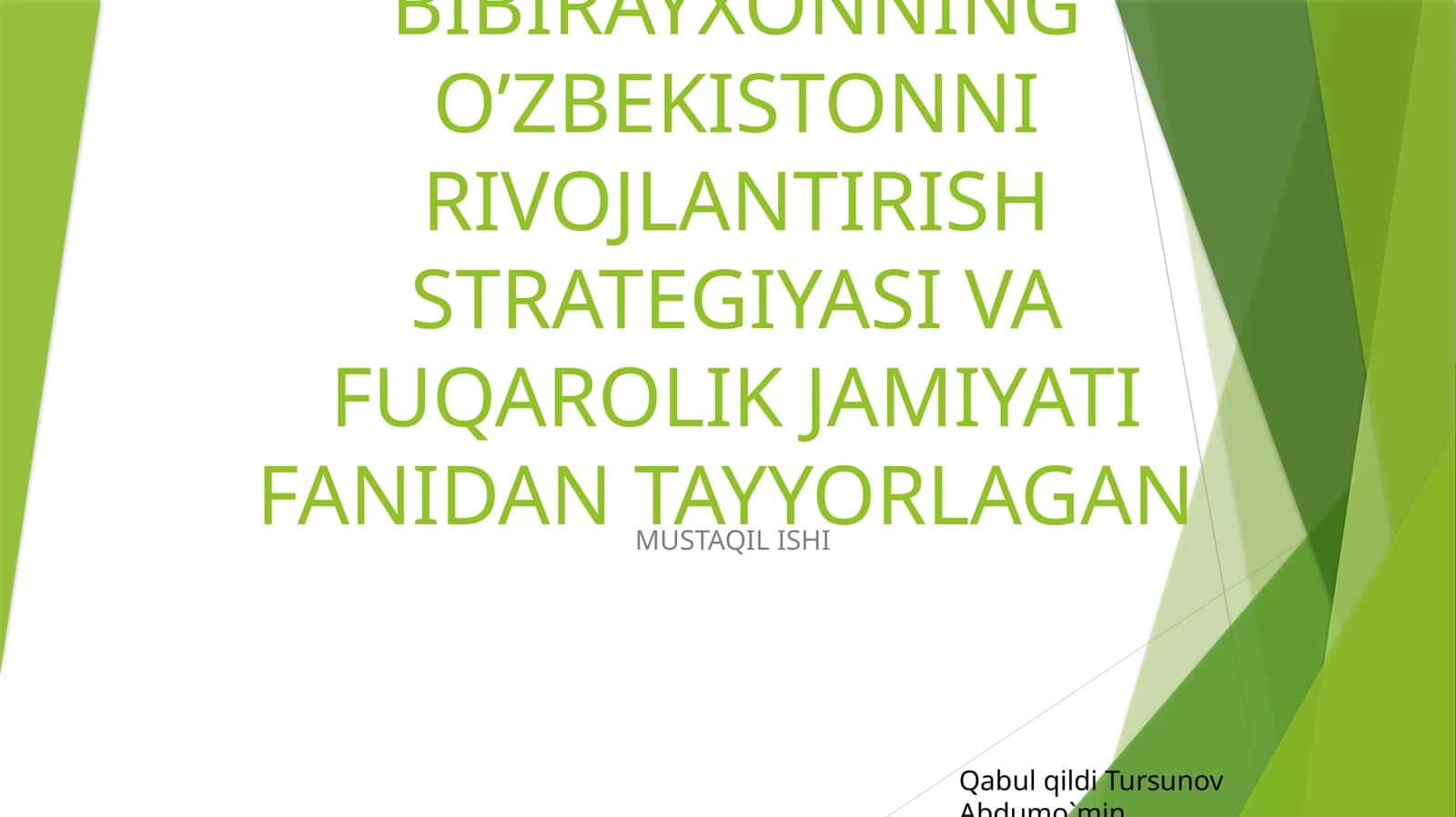 TOSHDAU TERMIZ FILIALIAGROLOGISTIKA VA BIZNES FAKULTETIDORIVOR O’SIMLIKLAR YETISHTIRISH VA QAYTA ISHLASH TEXNOLOGIYASI TALIM YO’NALISHI 2-BOSQICH 208- UBAYDULLAYEVA BIBIRAYXONNING O’ZBEKISTONNI RIVOJLANTIRISH STRATEGIYASI VA FUQAROLIK JAMIYATI FANIDAN TAYYORLAGAN MUSTAQIL ISHI QABUL QILDI TURSUNOV ABDUMO`MIN 1