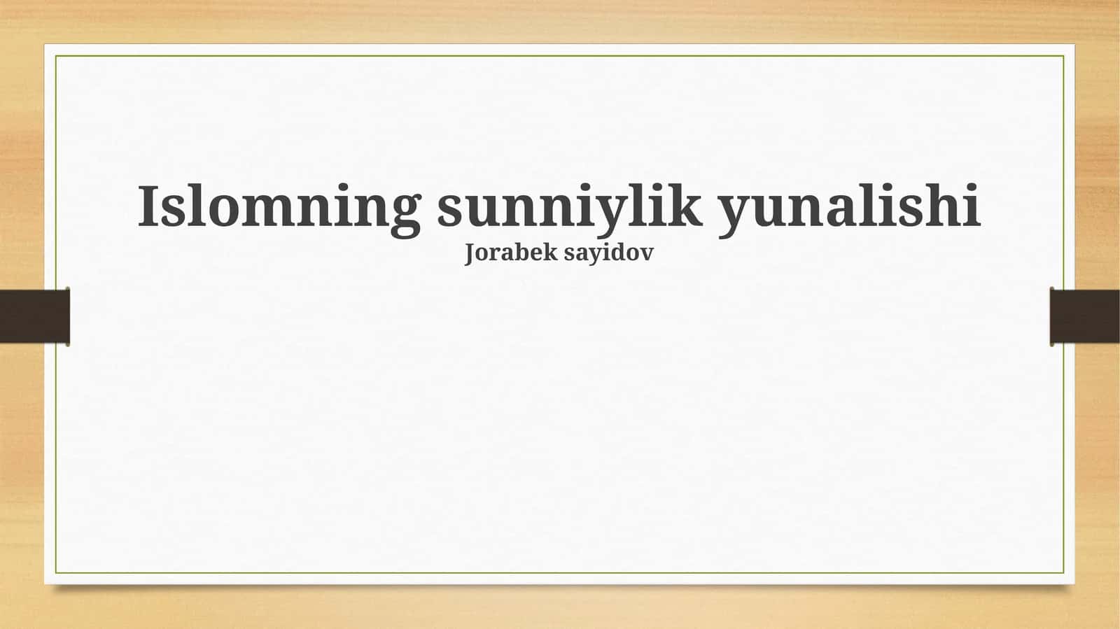 Sunniylikning kelib chiqishi, rivojlanishi va asosiy tamoyillari 1