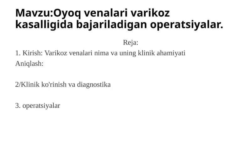 Oyoq venalari varikoz kasalligida bajariladigan operatsiyalar 1