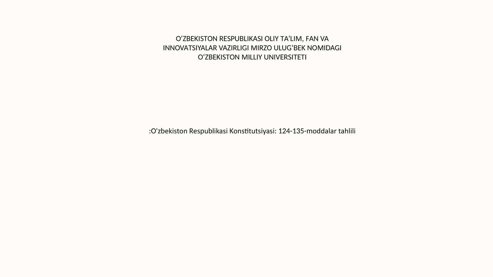 O'zbekiston Respublikasi Konstitutsiyasi: 124-135-moddalar tahlili 1
