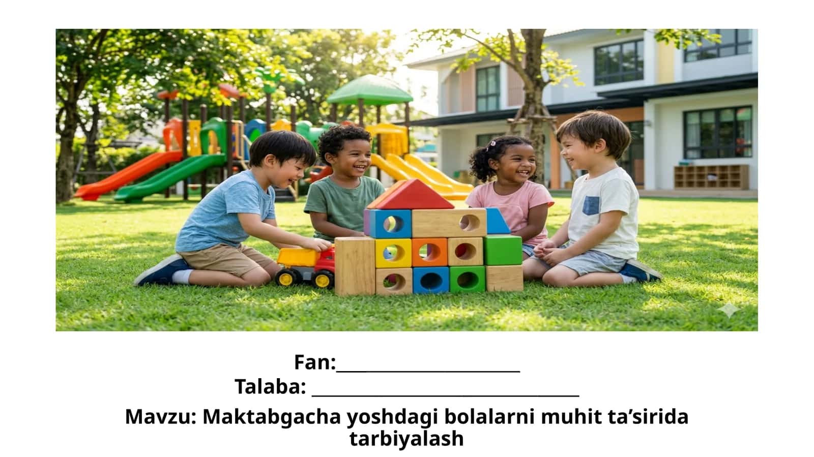 Maktabgacha yoshdagi bolalarni muhit ta’sirida tarbiyalash 1
