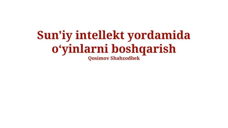 Sun'iy Intellekt Yordamida O'yinni Boshqarish 1