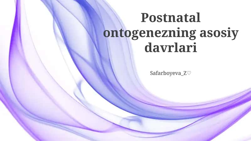 Postnatal ontogenezning asosiy davrlari 1