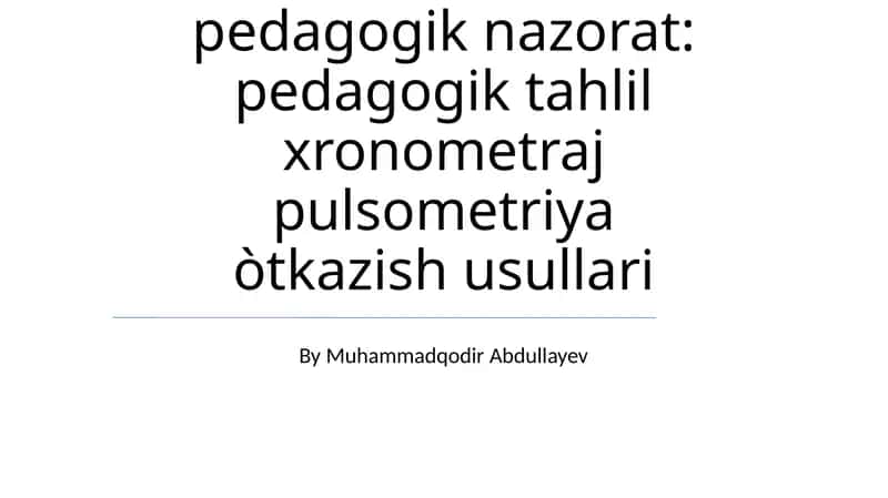 Jismoniy tarbiya darslarida pedagogik nazorat 1