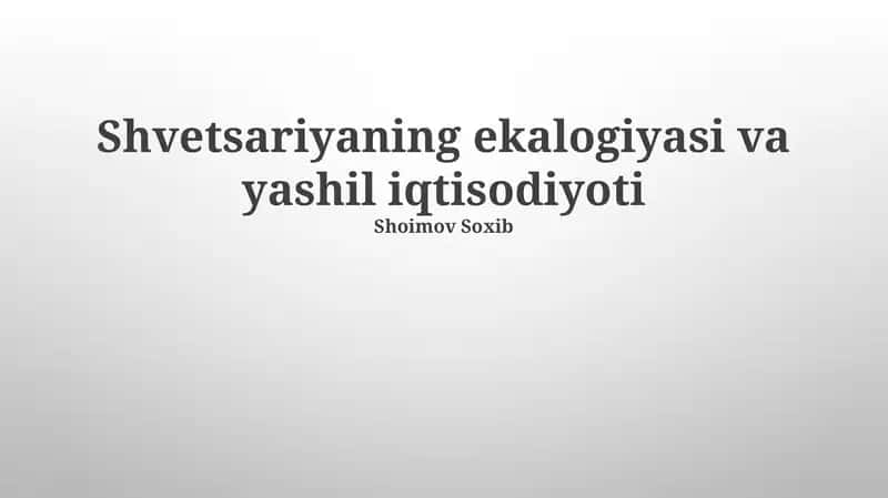 Shvetsariyaning ekologiyasi va yashil iqtisodiyoti 1