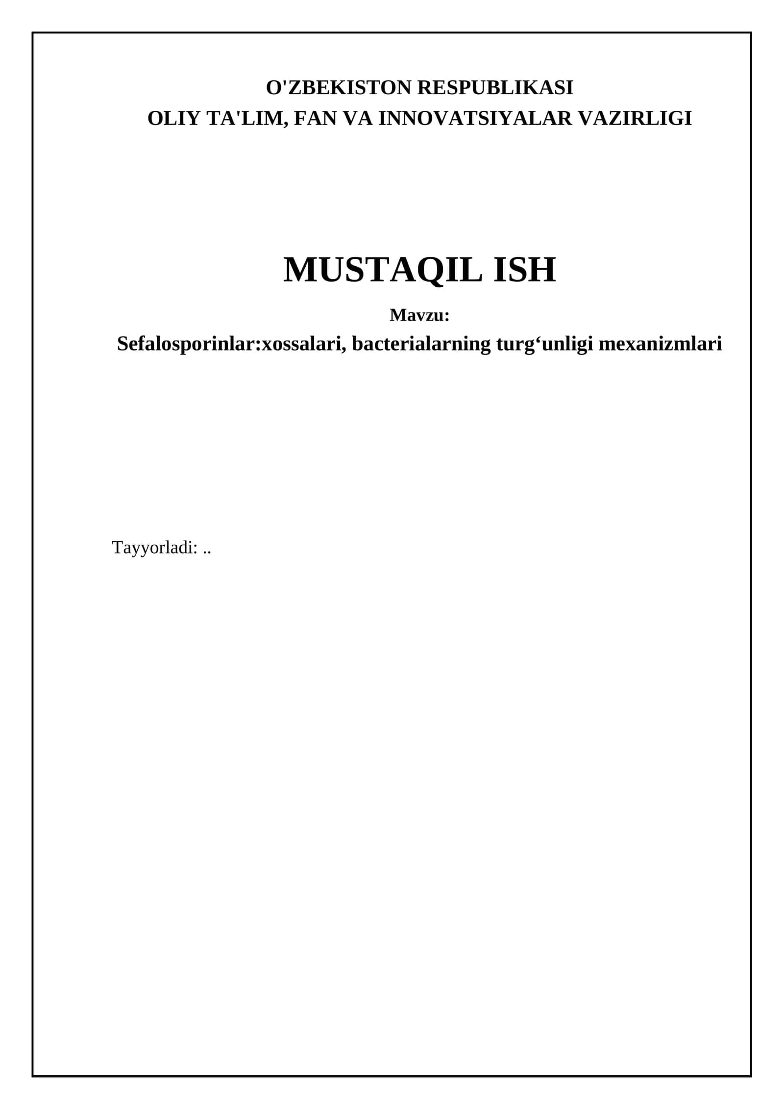 Sefalosporinlar:xossalari, bacterialarning turgʻunligi mexanizmlari 1