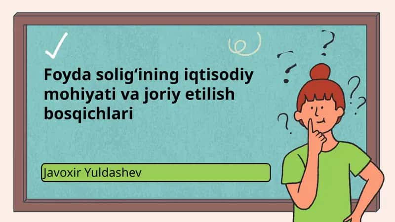 Foyda soligʻining iqtisodiy mohiyati va joriy etilish bosqichlari 1