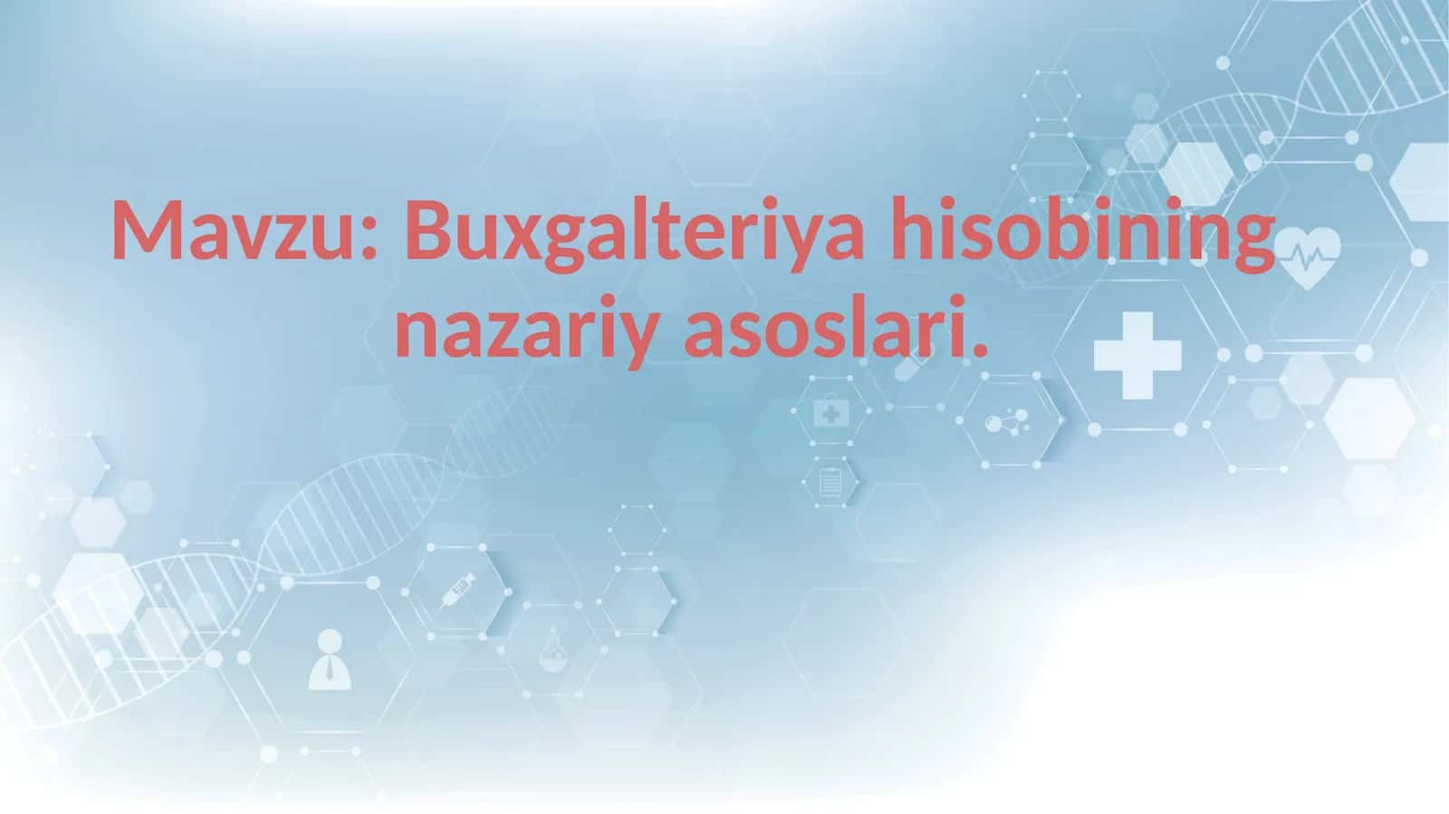 Buxgalteriya hisobining nazariy asoslari 1