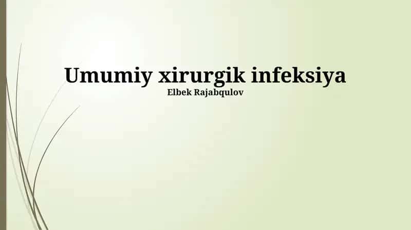 Umumiy xirurgik infeksiya 1