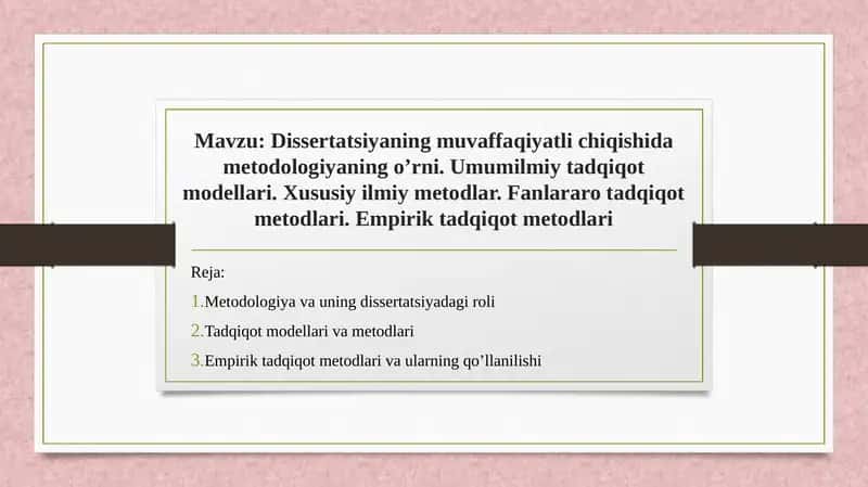 Dissertatsiyaning muvaffaqiyatli chiqishida metodologiyaning o’rni 1