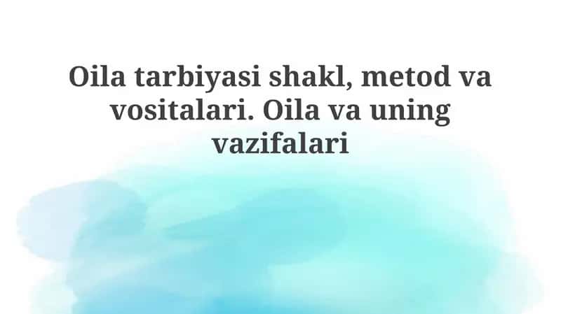 Oilatarbiyasishakl,metodvavositalari 1