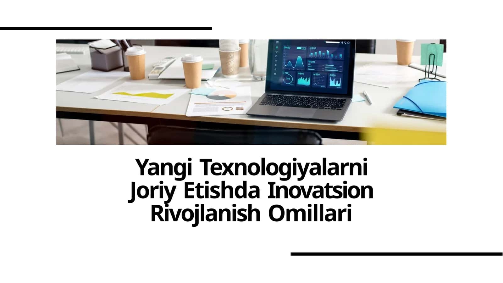Yangi Texnologiyalarni Joriy Etishda Inovatsion Rivojlanish Omillari 1