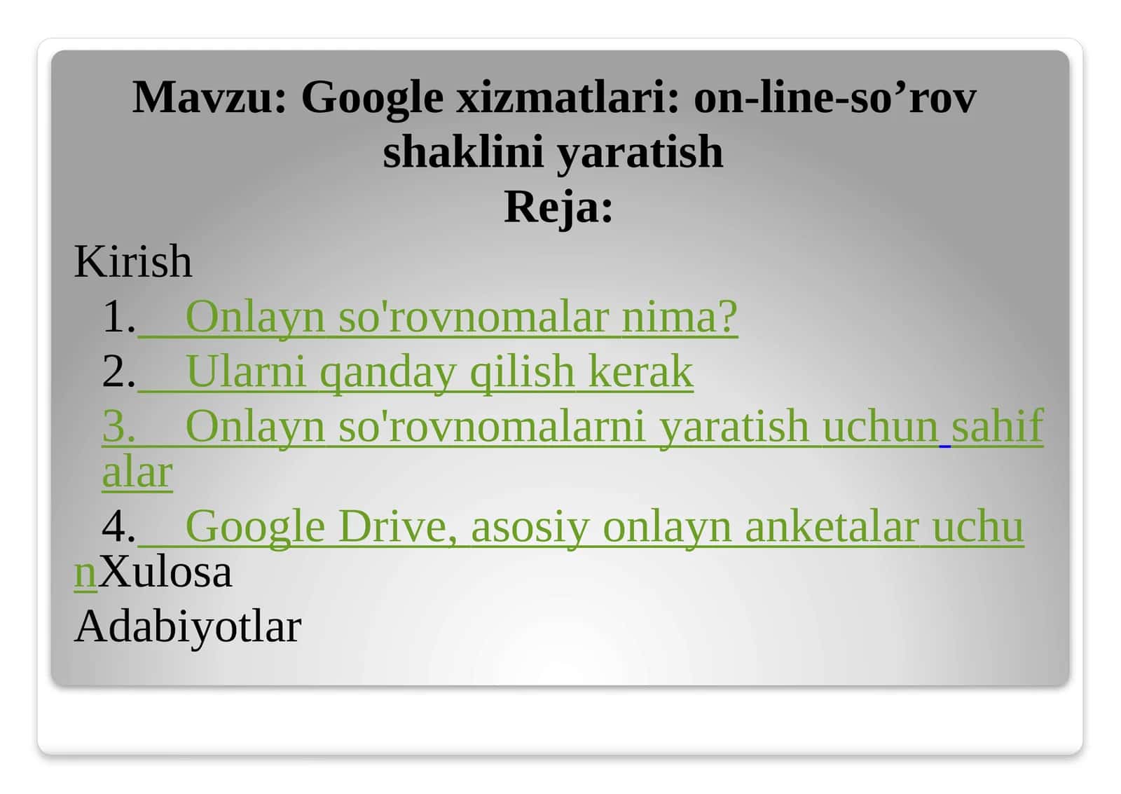 Googlexizmatlari: on-line-so’rov 1