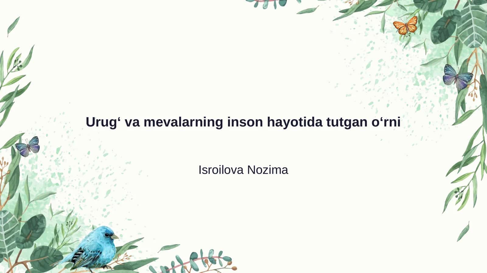 Urugʻ va mevalarning inson hayotida tutgan oʻrni 1