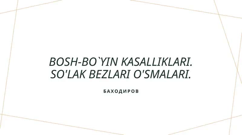 Bosh va bo`yin kasalliklari 1