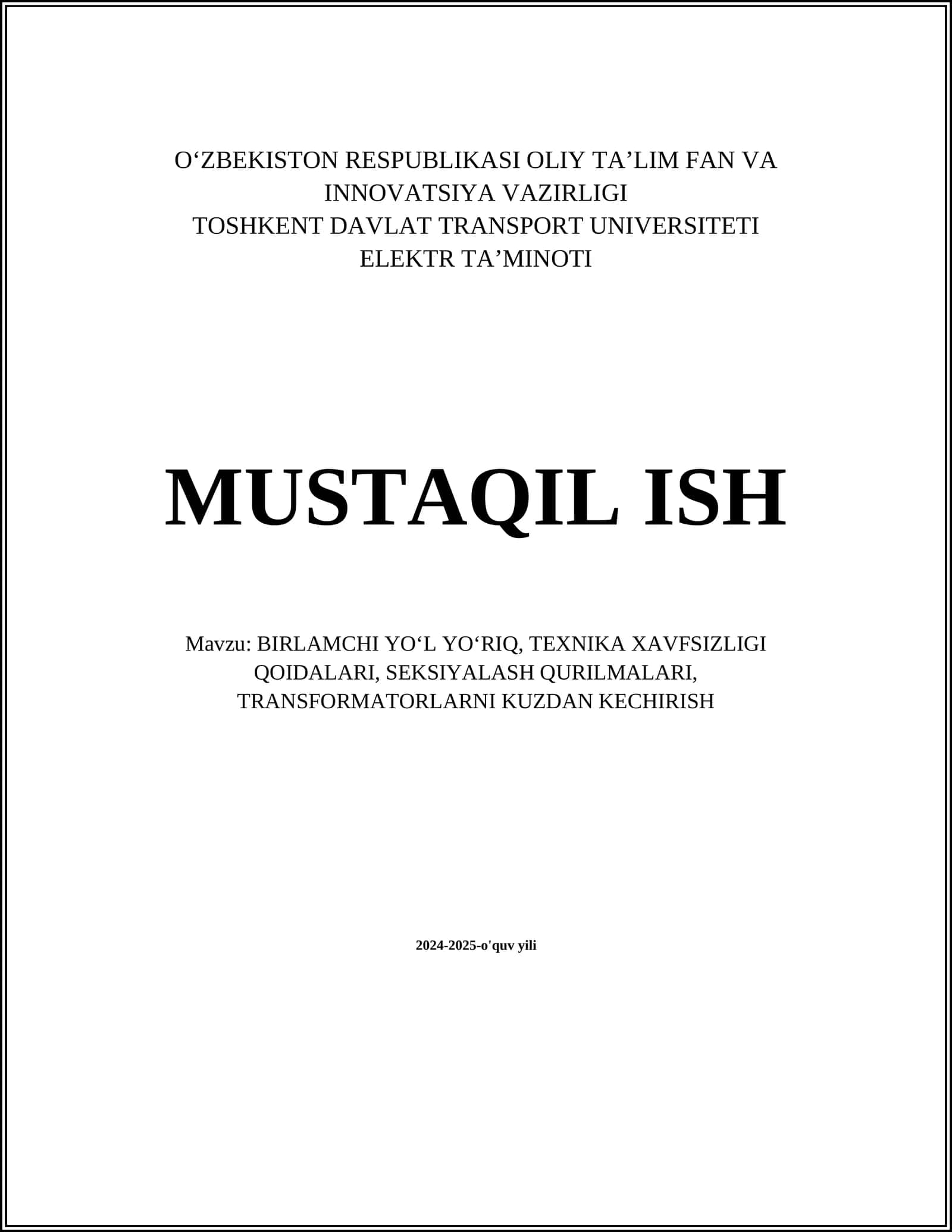 BIRLAMCHI YOʻL YOʻRIQ, TEXNIKA XAVFSIZLIGI QOIDALARI, SEKSIYALASH QURILMALARI, TRANSFORMATORLARNI KUZDAN KECHIRISH 1