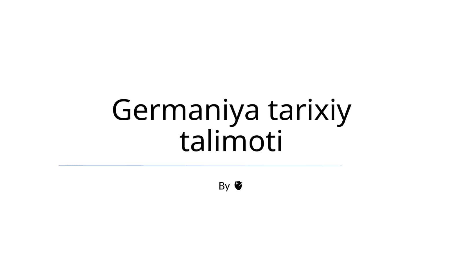 Germaniya tarixiy talimoti 1