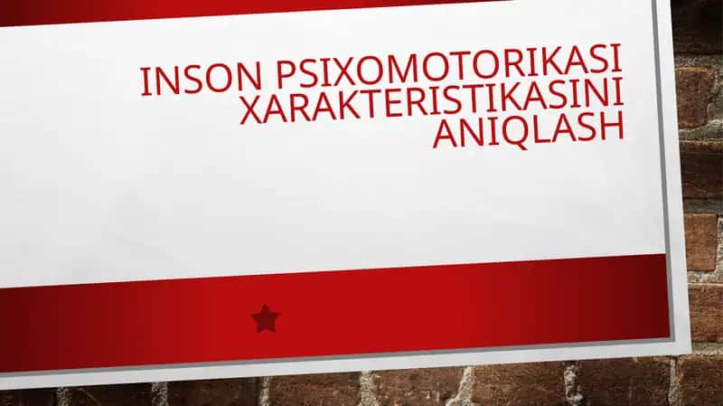 Inson psixomotorikasi xarakteristikasini aniqlash 1