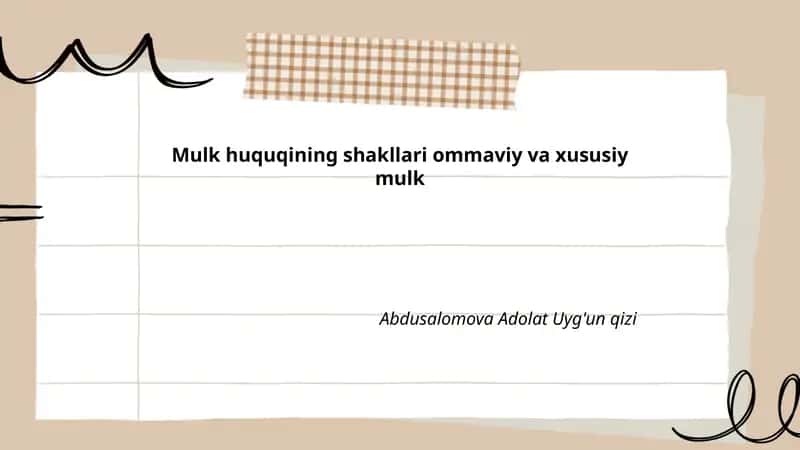 Mulk huquqining shakllari ommaviy va xususiy mulk 1