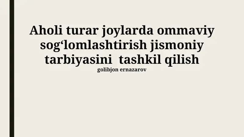 Aholi turar joylarda ommaviy sog‘lomlashtirish jismoniy tarbiyasini tashkil qilish 1