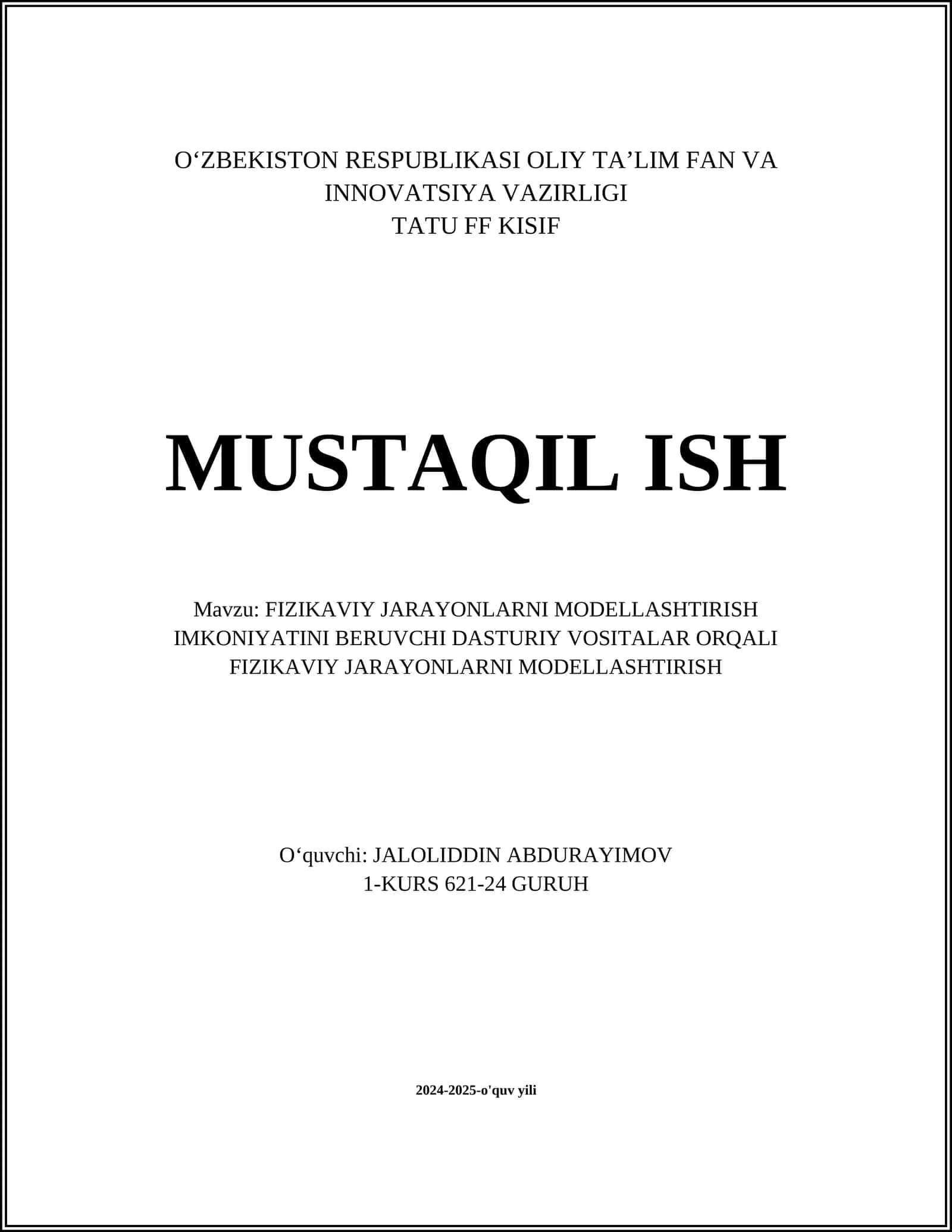 FIZIKAVIY JARAYONLARNI MODELLASHTIRISH IMKONIYATINI BERUVCHI DASTURIY VOSITALAR ORQALI FIZIKAVIY JARAYONLARNI MODELLASHTIRISH 1