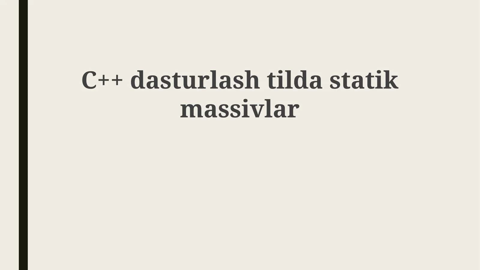 C++ dasturlashda statik massivlar 1