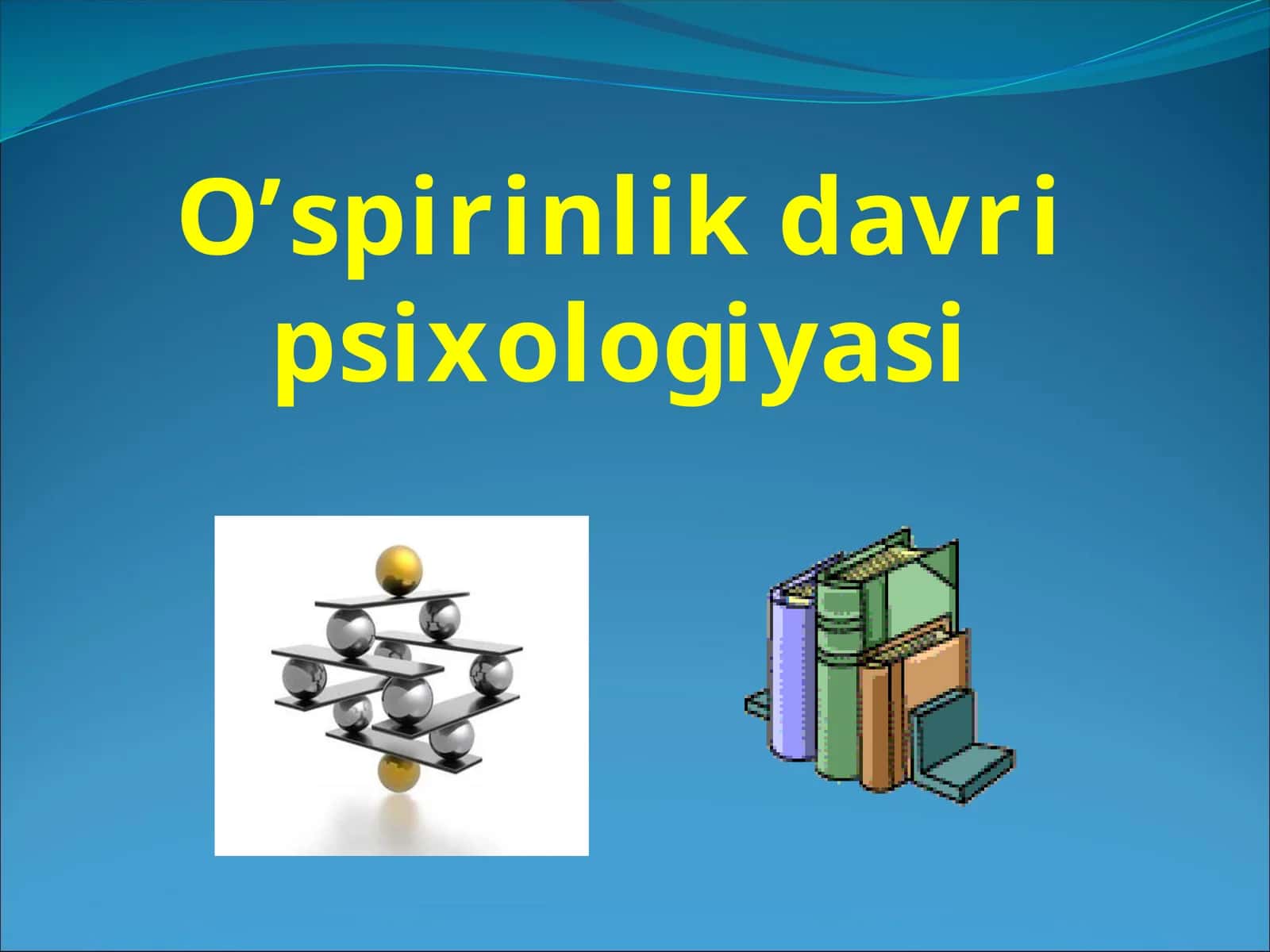 O’spirinlik davri psixologiyasi 1
