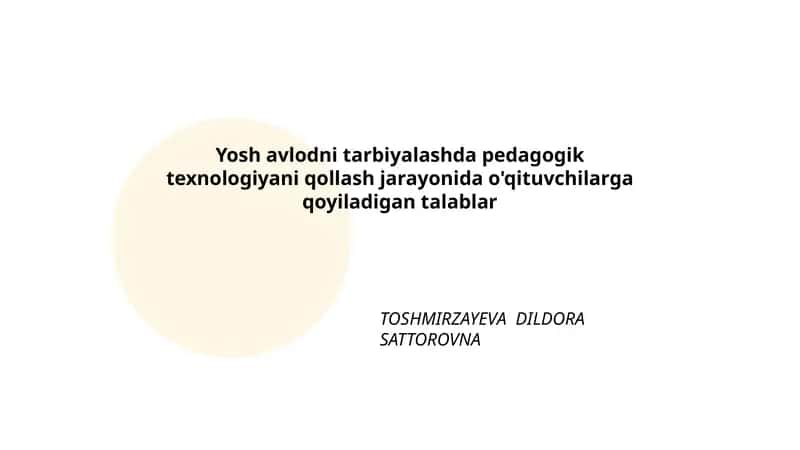Pedagogik texnologiyani qollash jarayonida o'qituvchilarga qoyiladigan talablar 1