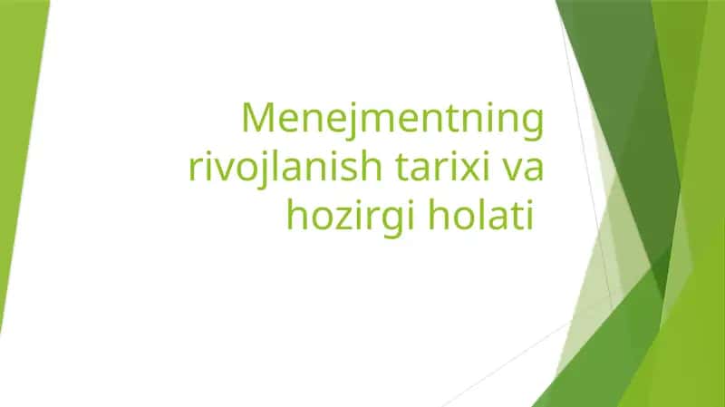 Menejmentning rivojlanishi tarixi va hozirgi holati 1