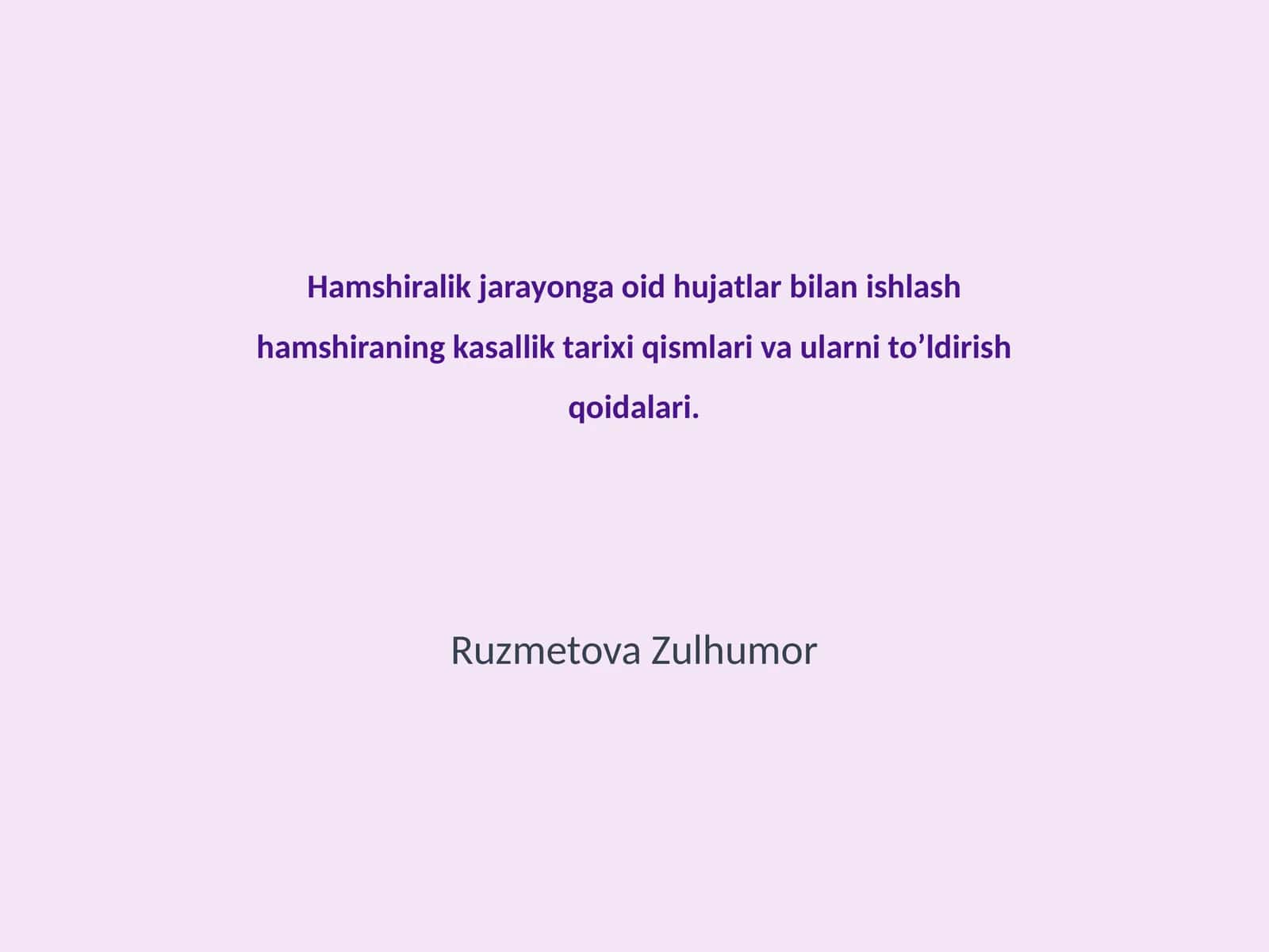 Hamshiralik jarayonga oid hujatlar bilan ishlash 1