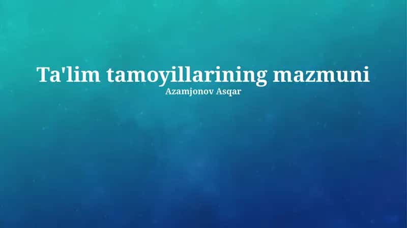 Ta'lim tamoyillarining mazmuni 1