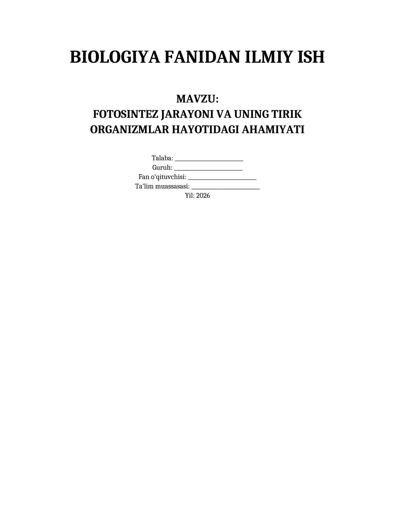Premium Biologiya Ilmiy Ish: Fotosintez jarayoni va tirik organizmlarga ta’siri (30 bet)” 1