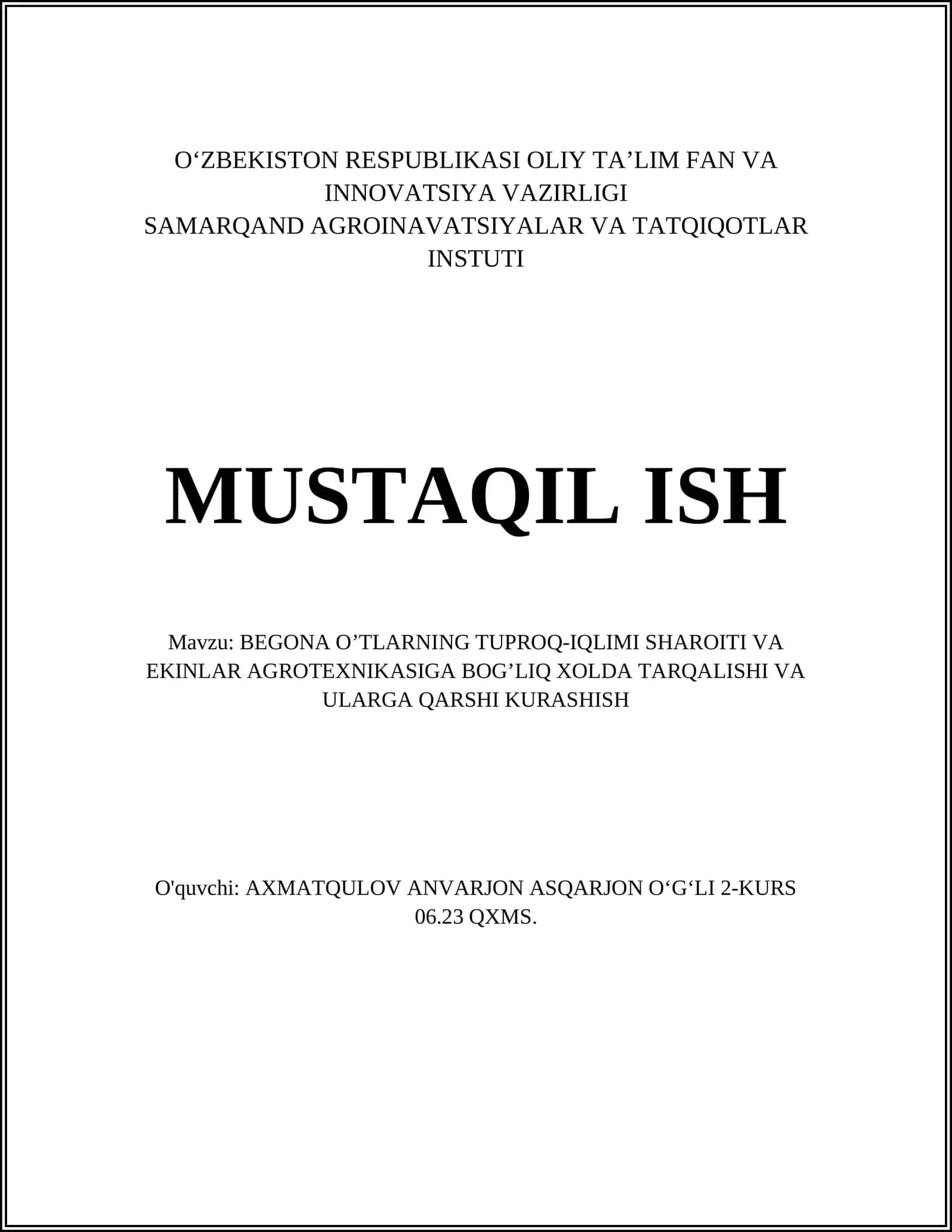 BEGONA O’TLARNING TUPROQ-IQLIMI SHAROITI VA EKINLAR AGROTEXNIKASIGA BOG’LIQ XOLDA TARQALISHI VA ULARGA QARSHI KURASHISH 1