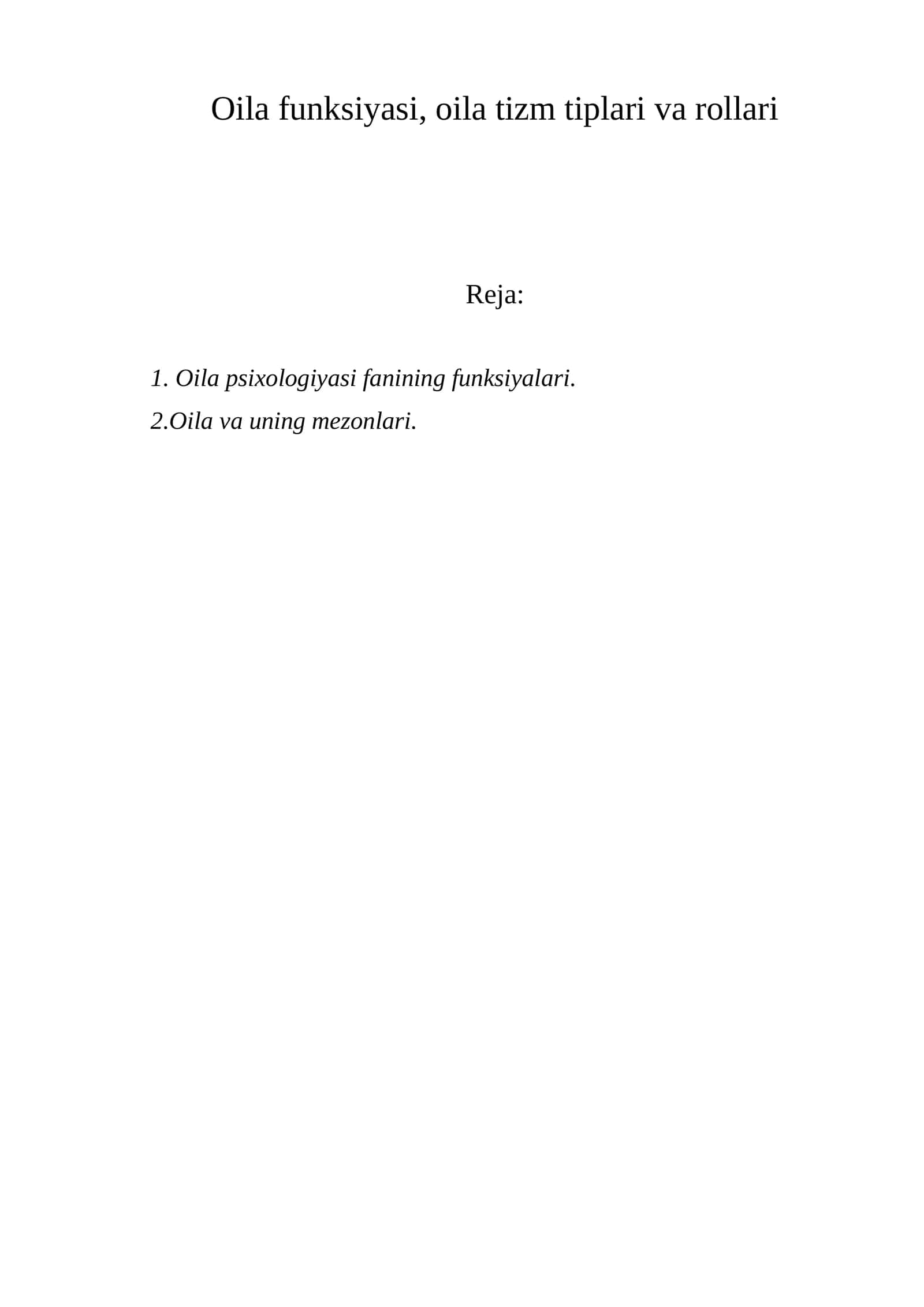 Oila funksiyasi, oila tizm tiplari va rollari 1