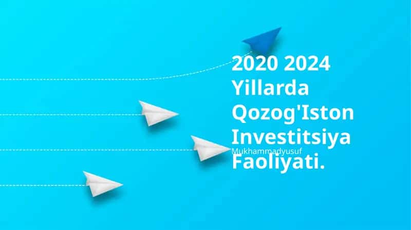 Qozog'Iston Investitsiya Faoliyati 1
