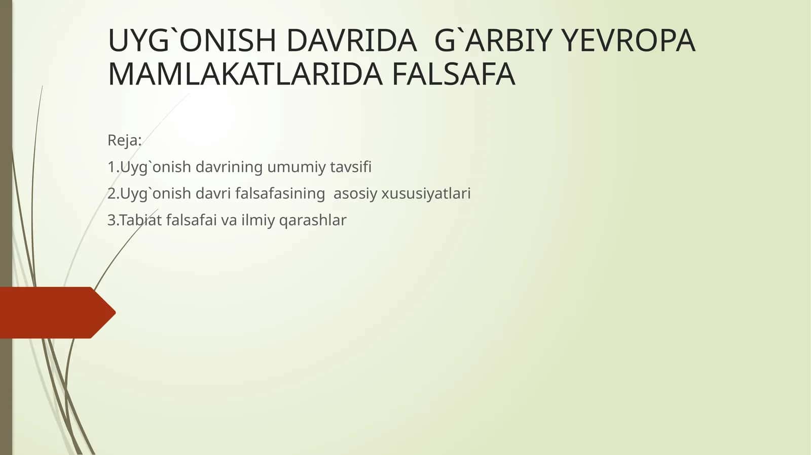 UYG`ONISH DAVRIDA  G`ARBIY YEVROPA MAMLAKATLARIDA FALSAFA 1