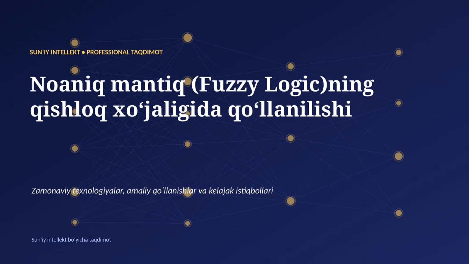Noaniq mantiq (Fuzzy Logic)ning qishloq xoʻjaligida qoʻllanilishi 1