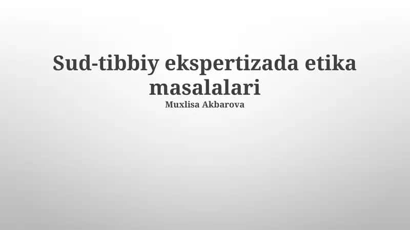 Sud-tibbiy ekspertizada etika masalalari 1