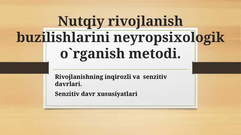 Nutqiy rivojlanish buzilishlarini neyropsixologiko`rganishmetodi 1