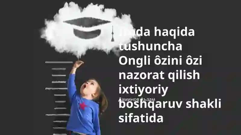 O'zini o'zi boshqarishning afzalliklari
