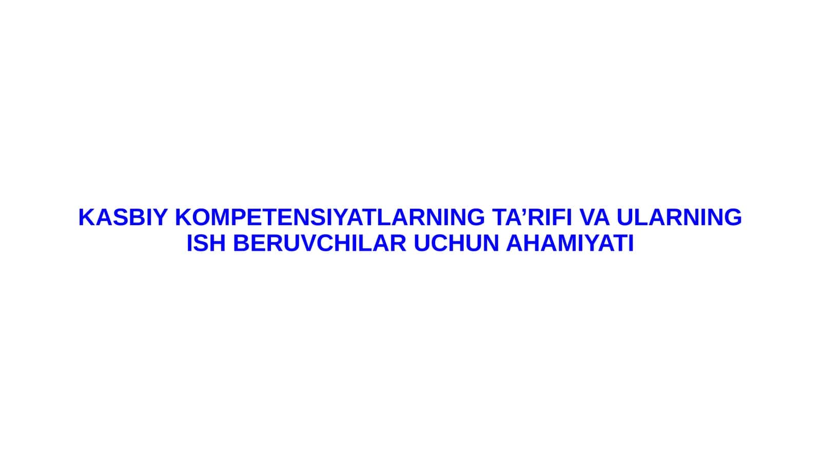 Kasbiy kompetentsiyalar 1