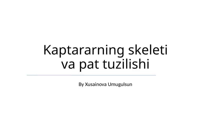 Kaptararning skeleti va pat tuzilishi 1