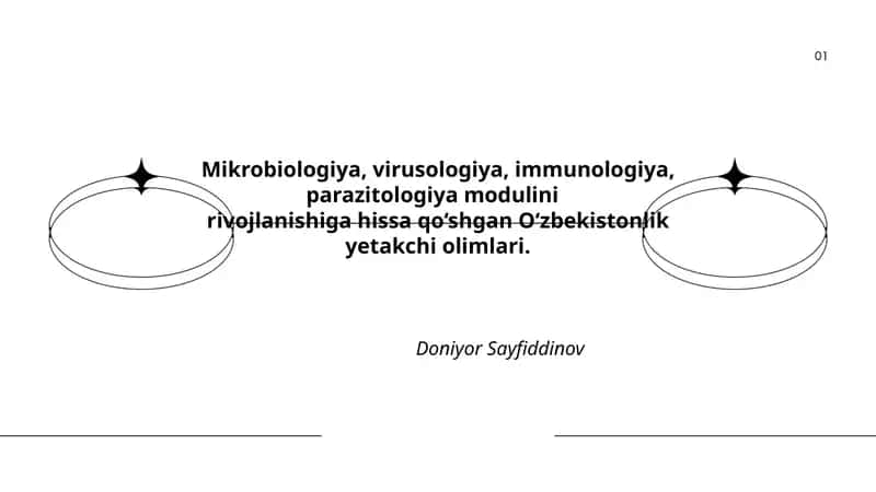 Mikrobiologiya, virusologiya, immunologiya, parazitologiya modulini rivojlanishiga hissa qo‘shgan O‘zbekistonlik yetakchi olimlari. Doniyor Sayfiddinov 1