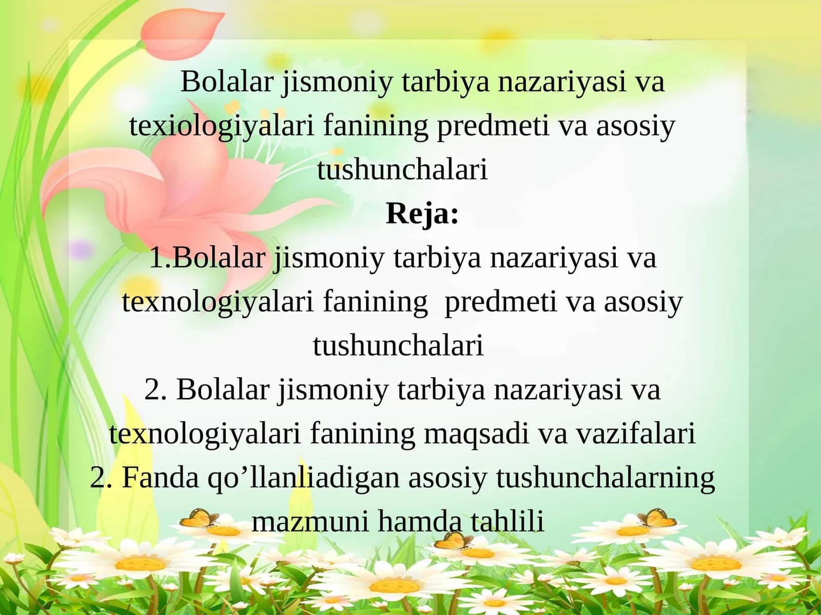 Bolalar jismoniy tarbiya nazariyasi va texiologiyalari fanining predmeti va asosiy tushunchalari 1