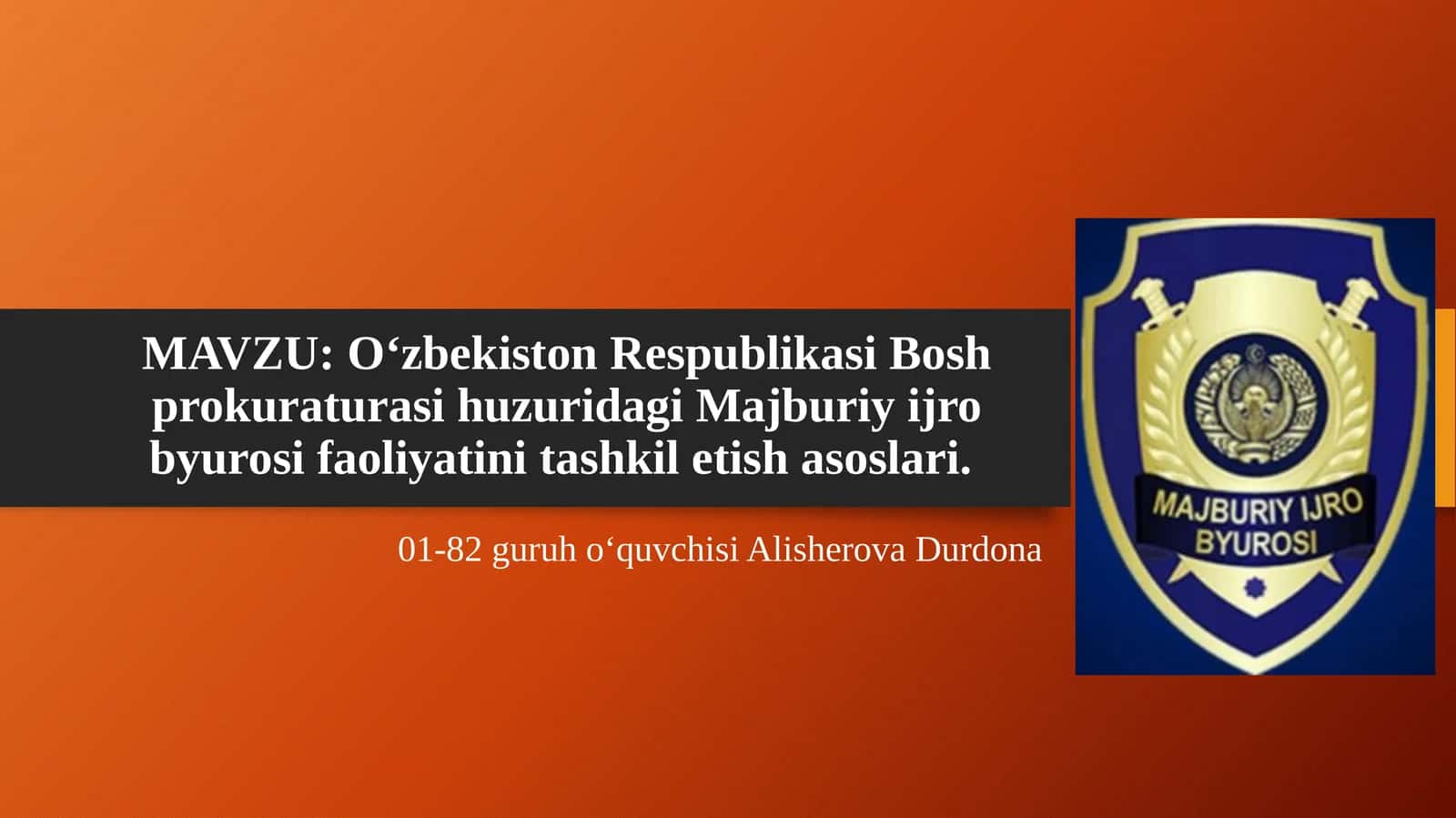 O‘zbekiston Respublikasi Bosh prokuraturasi huzuridagi Majburiy ijro byurosi faoliyatini tashkil etish asoslari 1